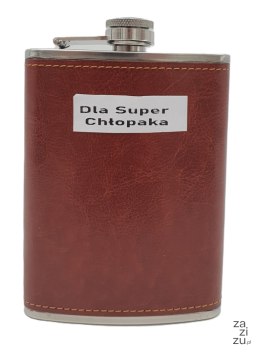 Piersiówka 8 OZ 240ml brązowa piersiówka stalowa metalowa nierdzewna z napisem Dla Super Chłopaka 240ml XJ5079