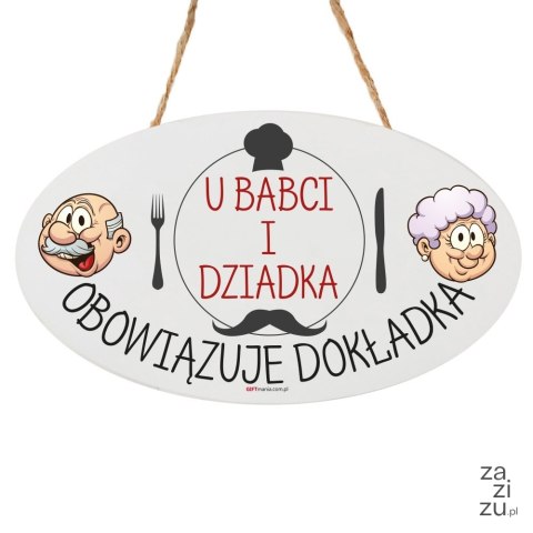 Drewniana tabliczka U BABCI I DZIADKA OBOWIĄZUJE DOKŁADKA 14x23 cm Drewniana tabliczka U BABCI I DZIADKA OBOWIĄZUJE DOKŁADKA 14x23 cm