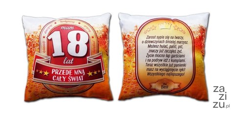 Poduszka urodzinowa - Mam 18 lat przede mną cały świat S116 Poduszka urodzinowa - Mam 18 lat przede mną cały świat S116