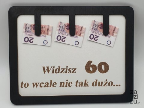 Ramka humor 20 x 30 cm - widzisz 60 to wcale nie tak dużo Ramka humor 20 x 30 cm - widzisz 60 to wcale nie tak dużo
