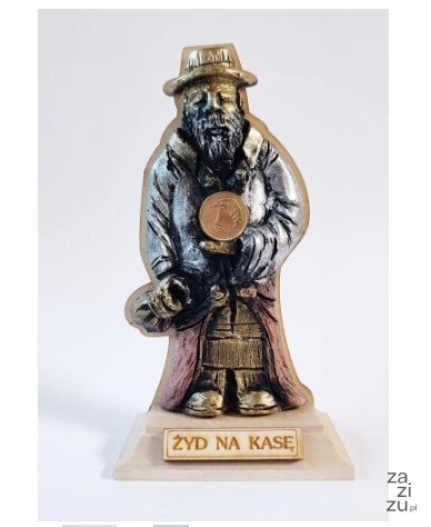 Żyd na kasę stojący z groszem 13 x 7 cm NR.76 Żyd na kasę stojący z groszem 13 x 7 cm NR.76