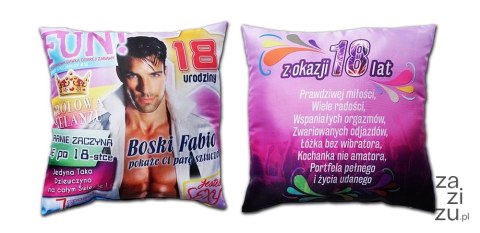 Poduszka urodzinowa 18-nastka Boski Fabio S113 Poduszka urodzinowa 18-nastka Boski Fabio S113