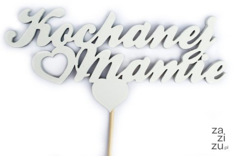 Napis na piku 3szt. KOCHANEJ MAMIE 12cm Napis na piku 3szt. KOCHANEJ MAMIE 12cm