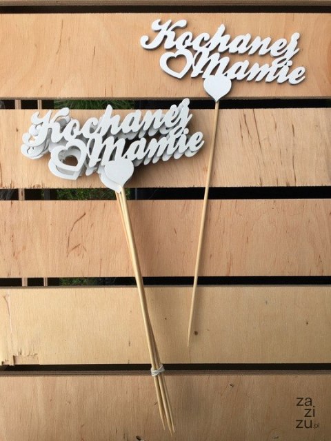 Napis na piku 3szt. KOCHANEJ MAMIE 12cm Napis na piku 3szt. KOCHANEJ MAMIE 12cm