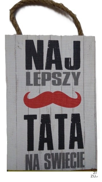 Tabliczka/obraz do zawieszenia 20x30 NAJLEPSZY TATA NA ŚWIECIE Tabliczka/obraz do zawieszenia 20x30 NAJLEPSZY TATA NA ŚWIECIE