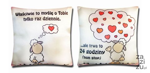 Poduszka dwustronna - Właściwie to myślę o Tobie tylko raz dziennie. S83 Poduszka dwustronna - Właściwie to myślę o Tobie tylko raz dziennie. S83