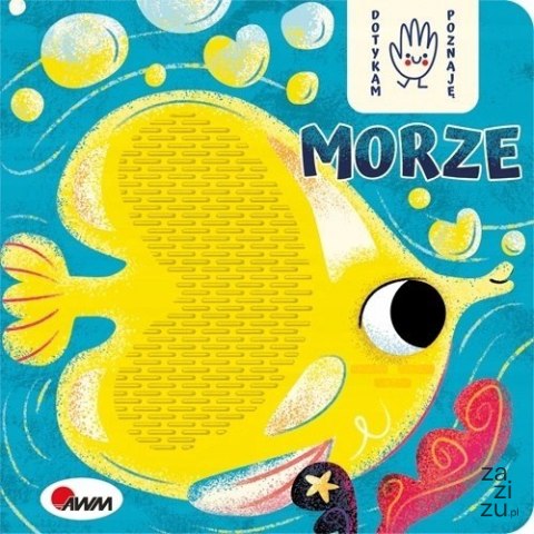 Książeczka Sensoryczna poznaje dotykam MORZE Książeczka Sensoryczna poznaje dotykam MORZE
