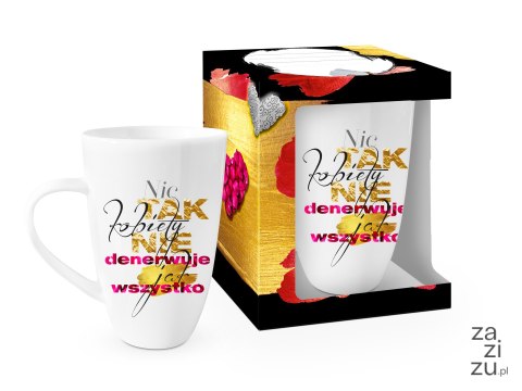 Kubek NBC wysoka baryłka 400ml - Kobiety denerwuje wszystko Kubek NBC wysoka baryłka 400ml - Kobiety denerwuje wszystko