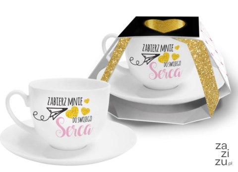 Filiżanka ze spodkiem 220ml - Zabierz mnie do Swojego serca Filiżanka ze spodkiem 220ml - Zabierz mnie do Swojego serca