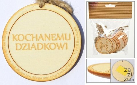 Zawieszka drewniana lub do przyklejenia z tekstem "Kochanemu Dziadkowi " 10 szt. ozd-023 Zawieszka drewniana lub do przyklejenia z tekstem "Kochanemu Dziadkowi " 10 szt. ozd-023