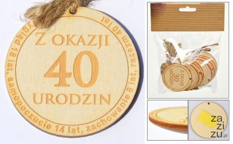 Zawieszka drewniana lub do przyklejenia z tekstem ''Z okazji 40 urodzin'' 10 szt. ozd-004 Zawieszka drewniana lub do przyklejenia z tekstem ''Z okazji 40 urodzin'' 10 szt. ozd-004