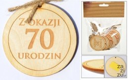 Zawieszka drewniana lub do przyklejenia z tekstem ''Z okazji 70 urodzin'' 10 szt. ozd-008