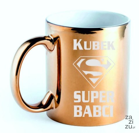 Kubek złoty SUPER BABCI KZ06 Kubek złoty SUPER BABCI KZ06