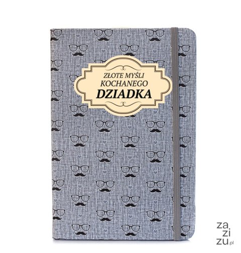 Notes z napisem "Złote myśli Kochanego Dziadka" 14x21x1cm Notes z napisem "Złote myśli Kochanego Dziadka" 14x21x1cm
