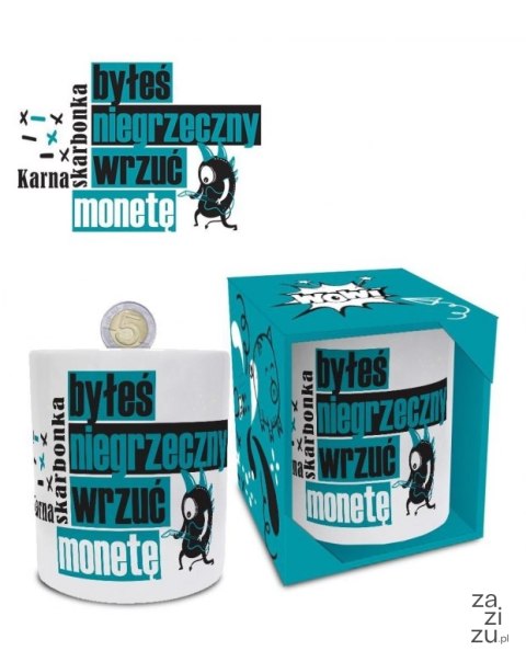 Skarbonka- walec - Karna skarbonka - byłeś niegrzeczny wrzuć monetę Skarbonka- walec - Karna skarbonka - byłeś niegrzeczny wrzuć monetę