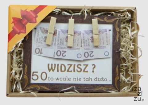 Urodzinowa ramka na pieniądze "Widzisz..." 50-siątka | 28 x 20 cm. P1291P Urodzinowa ramka na pieniądze "Widzisz..." 50-siątka | 28 x 20 cm. P1291P