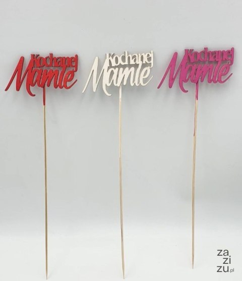 Pik drewniany Kochanej Mamie 3szt. Pik drewniany Kochanej Mamie 3szt.