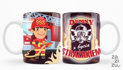Kubek - Dumny z bycia strażakiem K183 Kubek - Dumny z bycia strażakiem K183