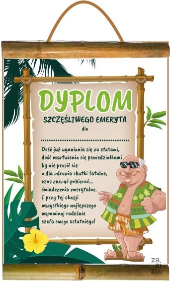 Dyplom SZCZĘŚLIWEGO EMERYTA D254 Dyplom SZCZĘŚLIWEGO EMERYTA D254